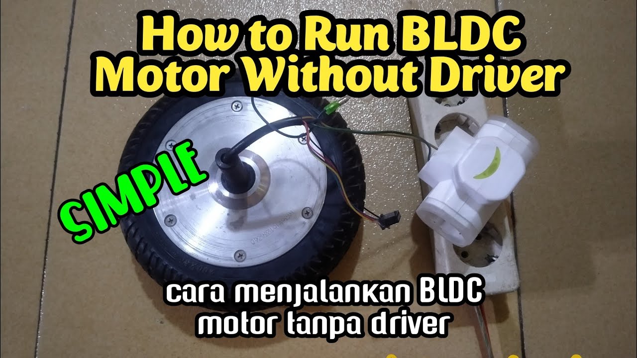Simple : How to Run BLDC Motor Without Driver
