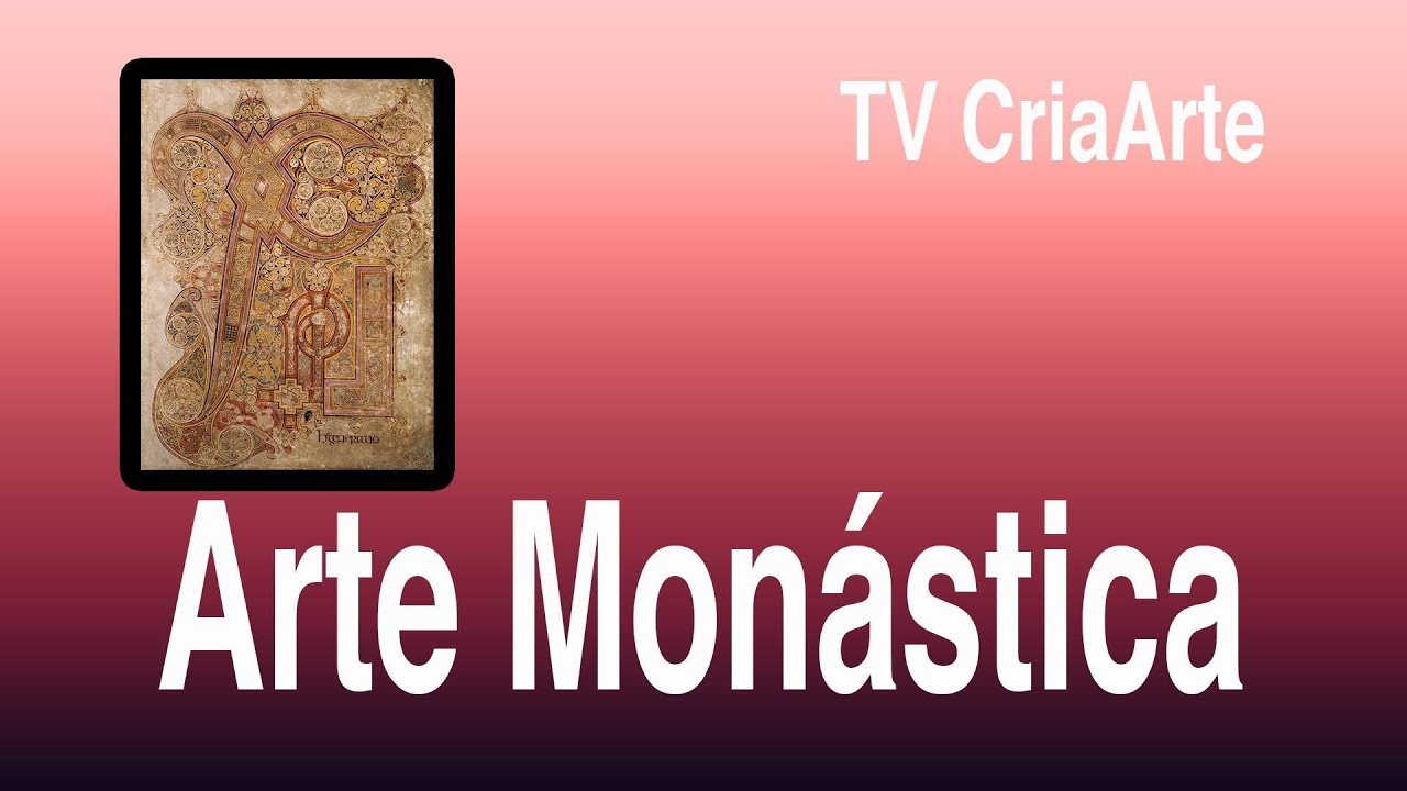 Arte Monástica - Parte III - Iluminuras