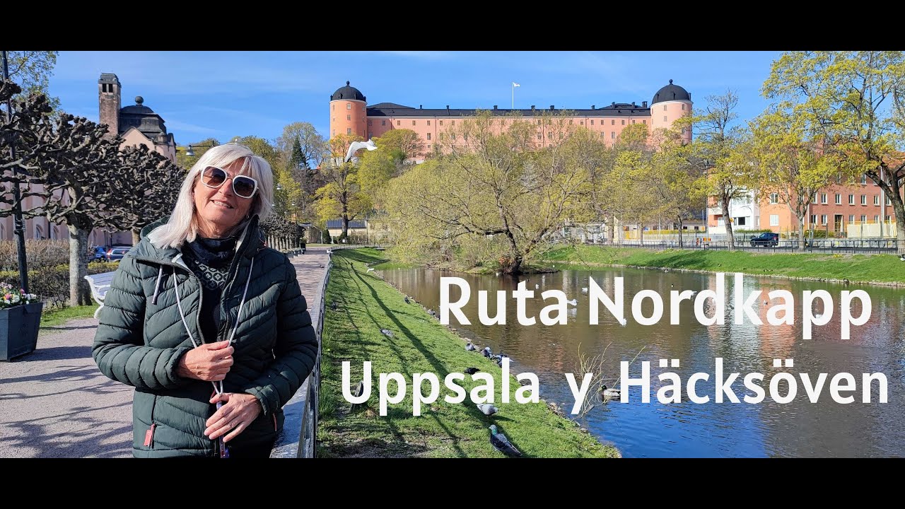 Ruta Nordkapp, Uppsala, Häcksöven, Sundsval, Suecia