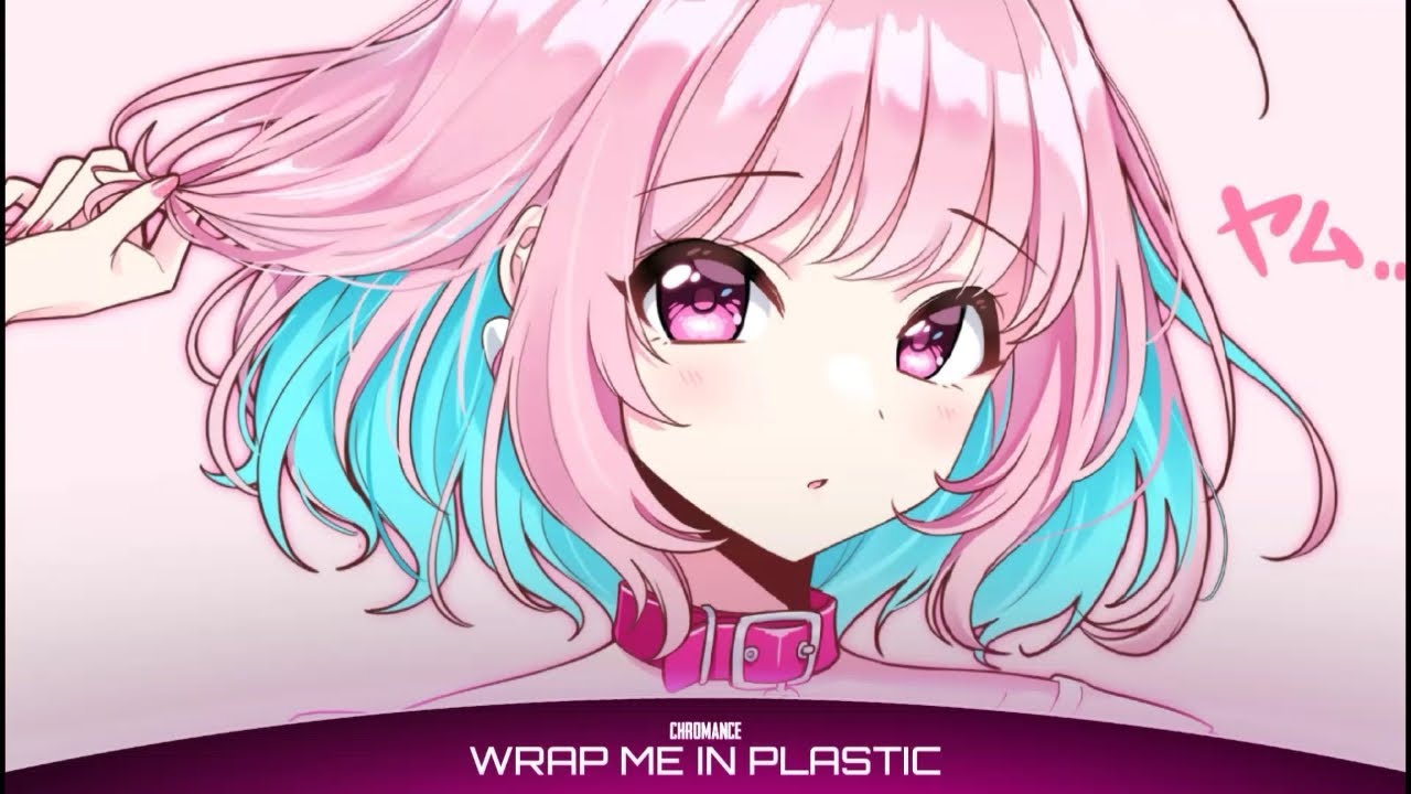 Nightcore - Wrap Me In Plastic (Lyrics)