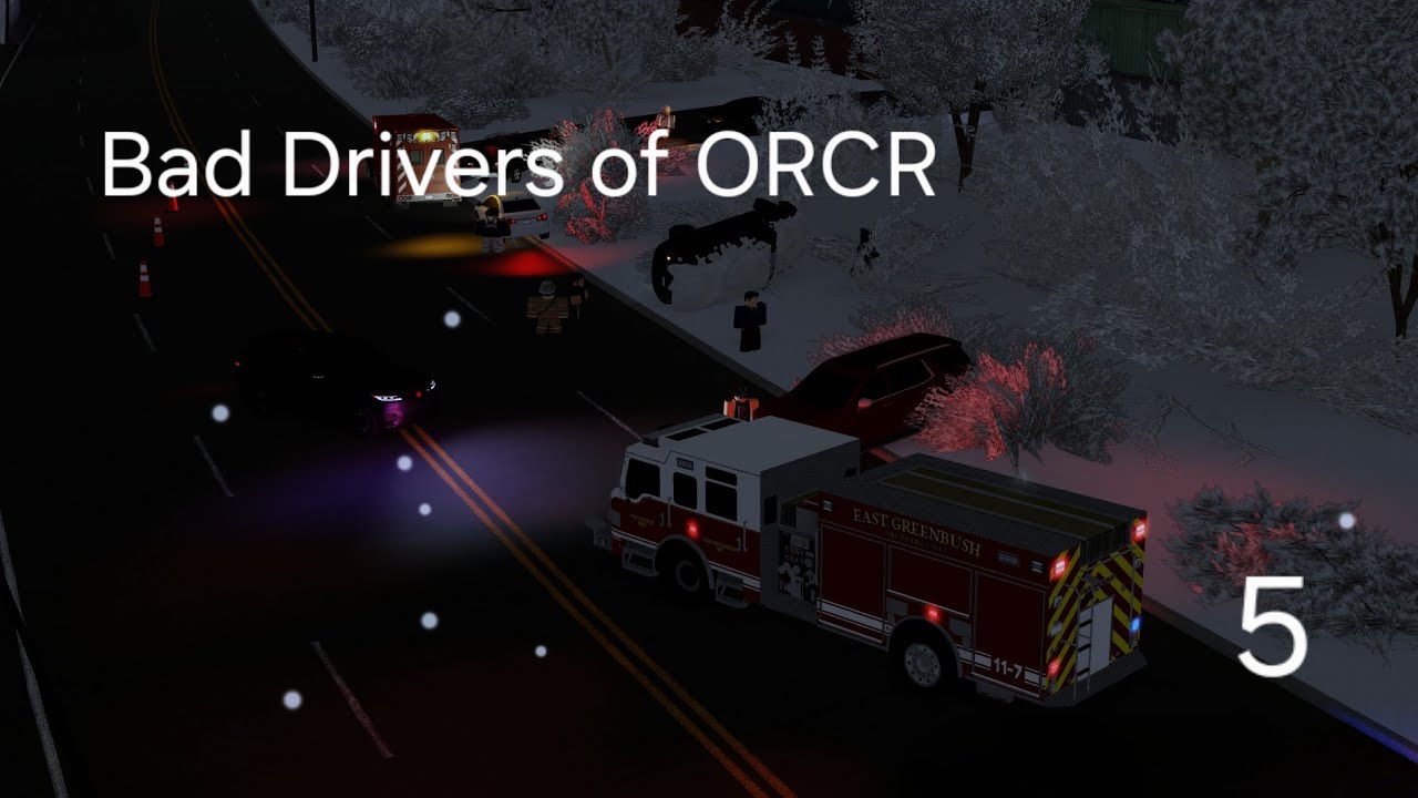 Bad Drivers of ORCR 5