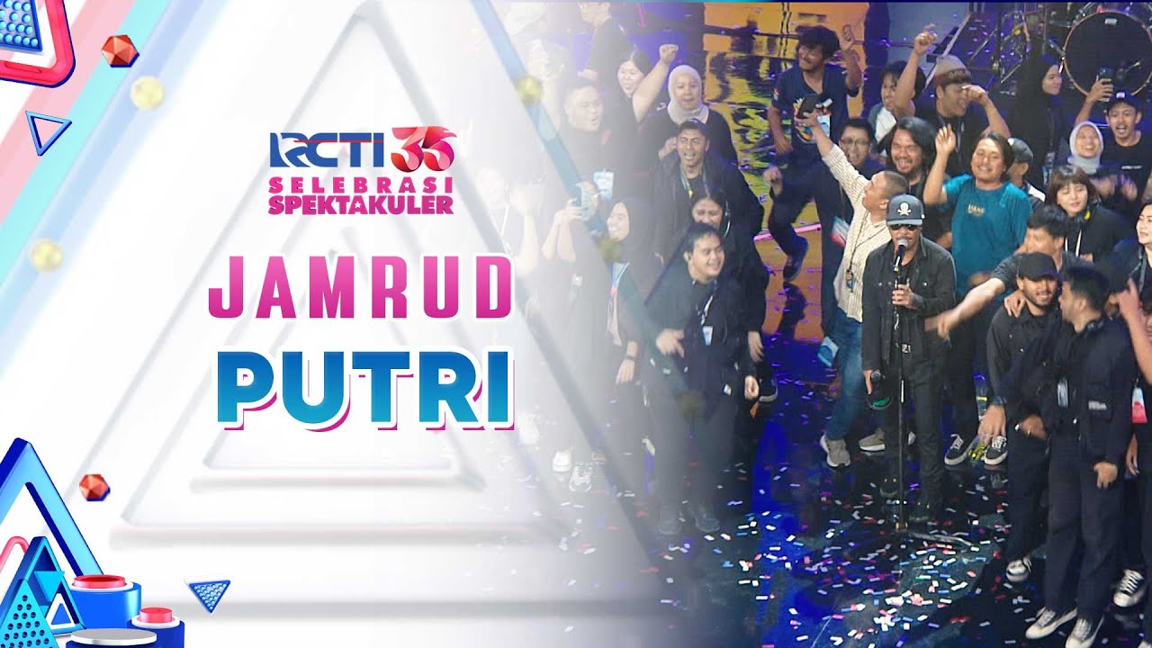 Jamrud - Putri | SELEBRASI SPEKTAKULER RCTI 35