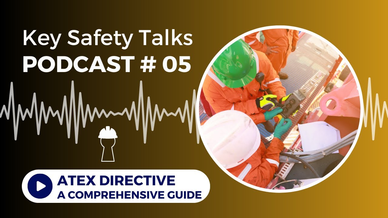ATEX Directive 94/9/EC | Safety Podcast: Ensuring Equipment Safety in Explosive Atmospheres