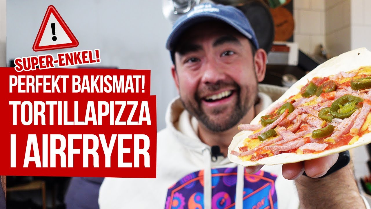 Perfekt bakismat - tortillapizza i airfryer