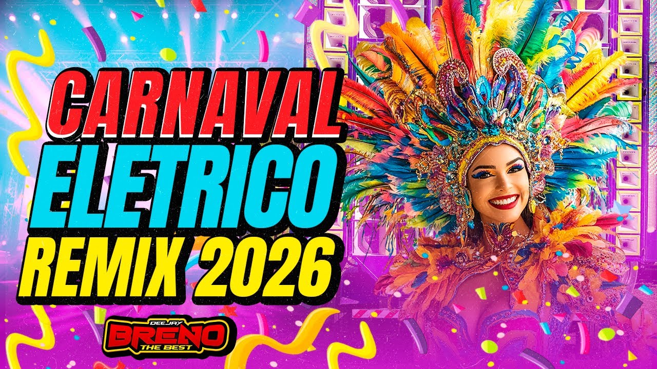 SET CARNAVAL ELÉTRICO 2026 ( HITS DO MOMENTO VERSÃO CARNAVAL )  --- DJ BRENO THE BEST