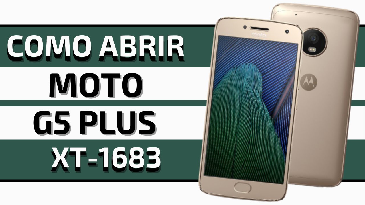 Moto G5 Plus XT1683 Como Desmontar || Como Abrir || How To Disarm || Como Desarmar ||