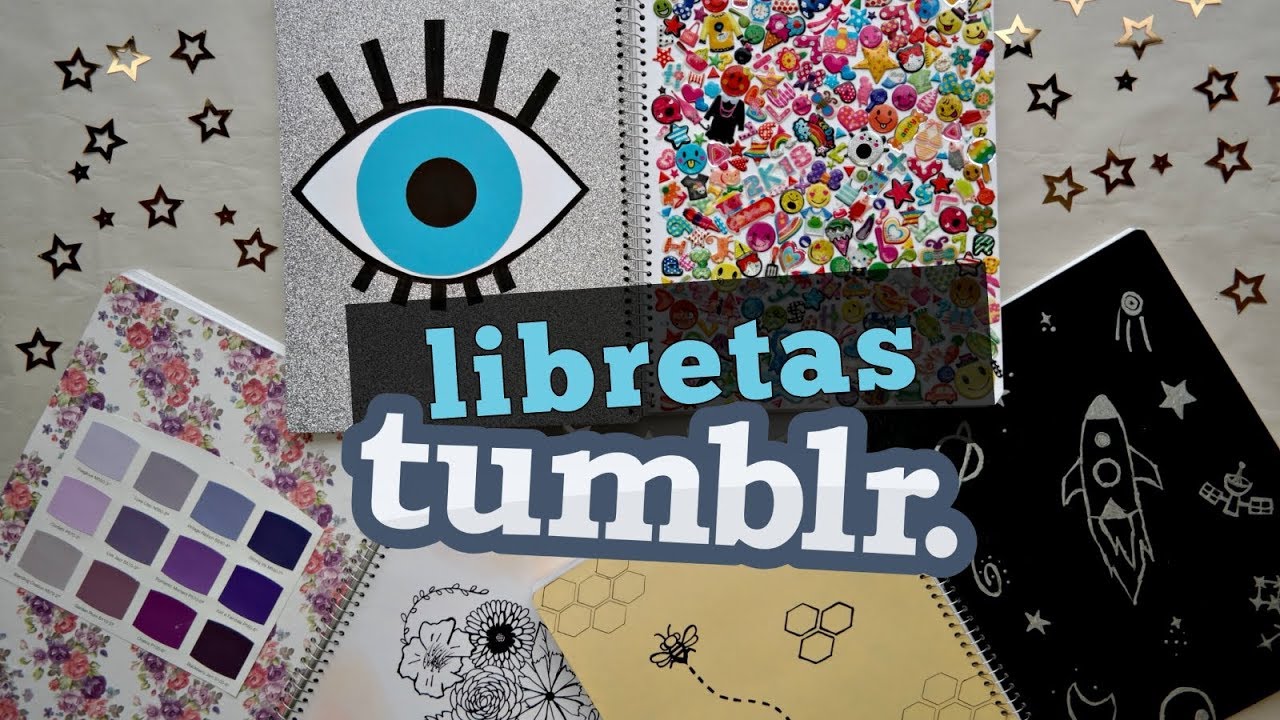 Decora tus Libretas / 7 Ideas Tumblr | Ame Mayén