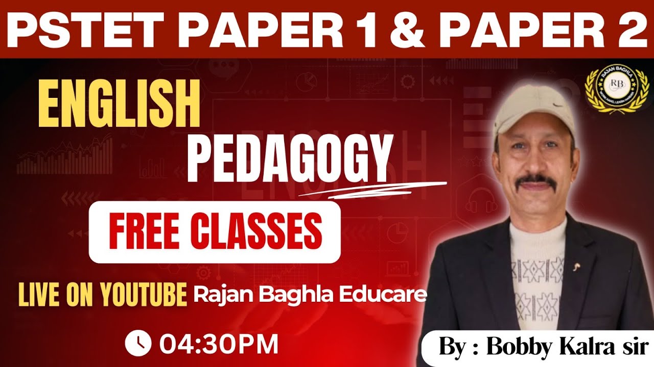 DAY-12 |FREE ENGLISH PEDAGOGY CLASSES  DAILY 4:30PM I FOR ALL PSTET PAPER 1 & 2 | BY BOBBY KALRA SIR