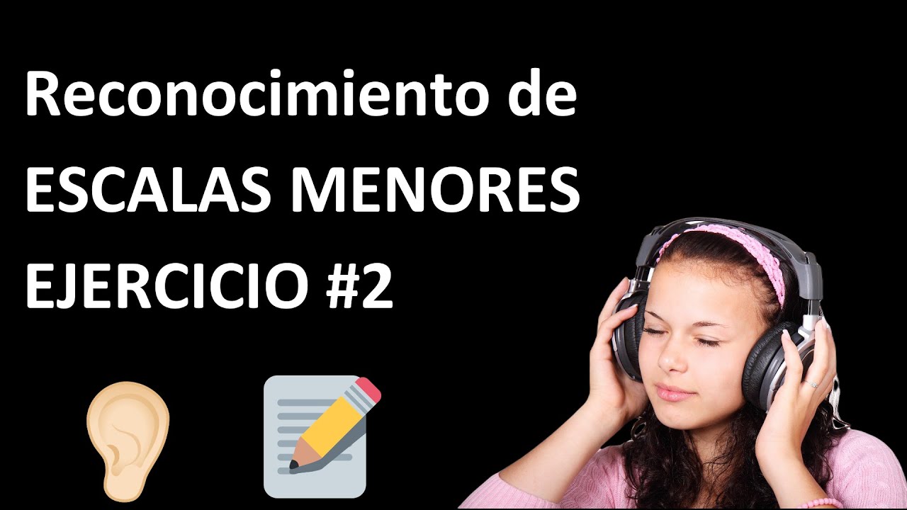 Ejercicio para reconocer escalas menores #2