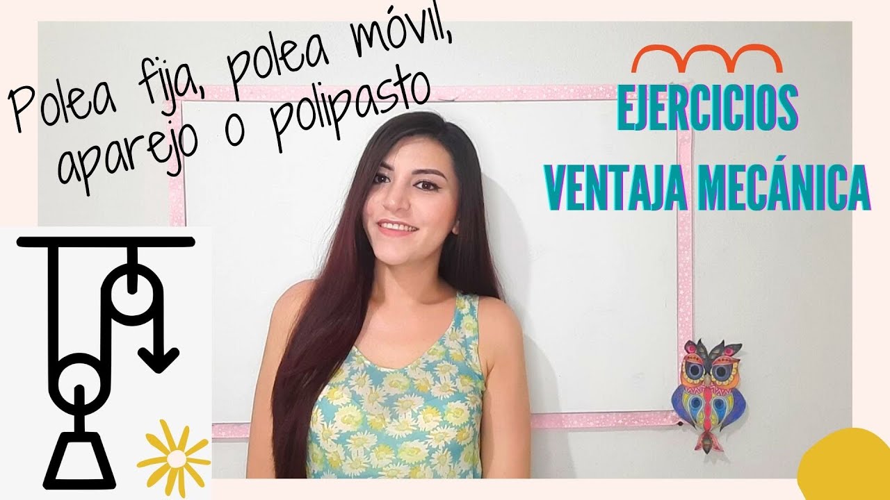 MÁQUINAS SIMPLES: Poleas y ventaja mecánica