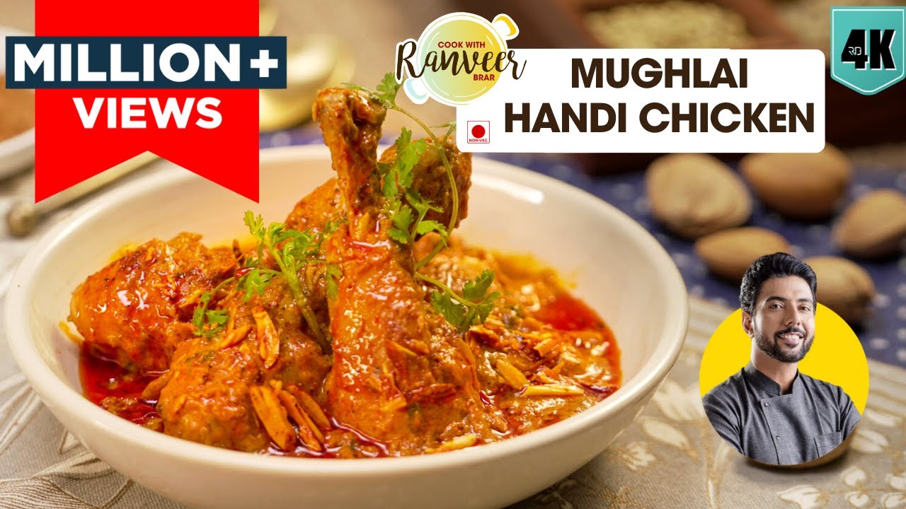 Mughlai Chicken Handi | मुग़लई चिकन हांडी करी | spicy restaurant style Chicken curry | Chef Ranveer