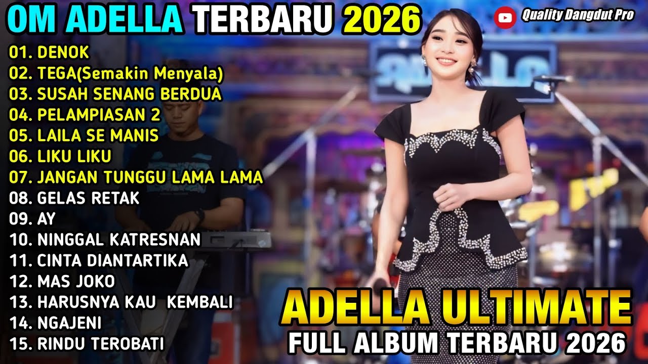 DENOK - TEGA - SUSAH SENANG BERDUA - PELAMPIASAN 2 - DIFARINA  - ADELLA MUSIC 2026 