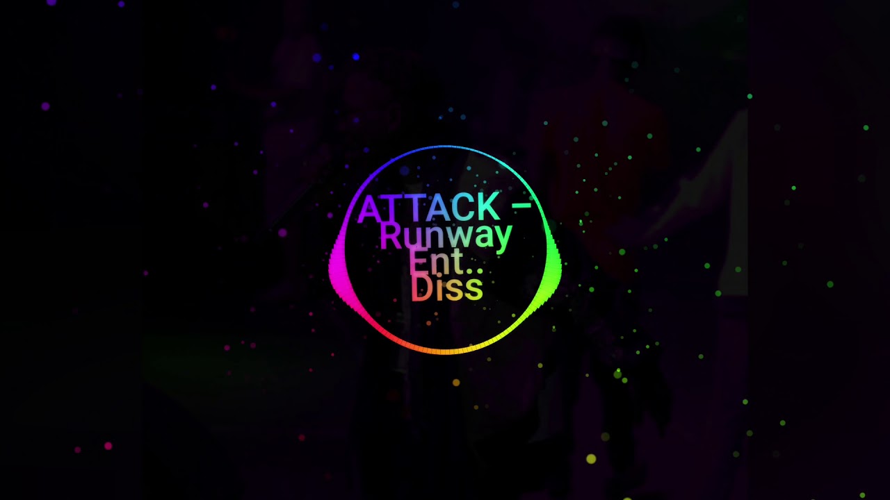 ATTACK - Tey Nga Dee (Runway Ent Diss) ft Makka Bars
