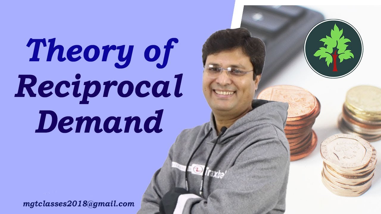 Theory of Reciprocal Demand in Hindi