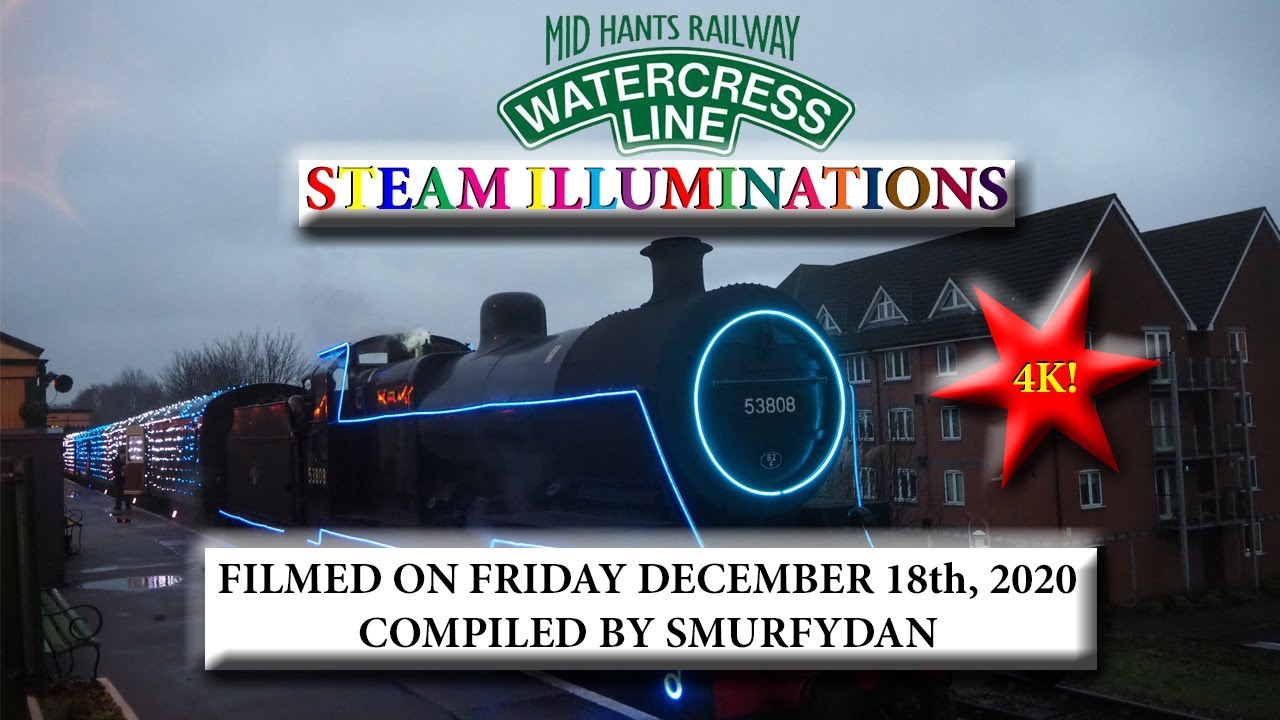 Watercress Line - Steam Illuminations (18/12/2020)