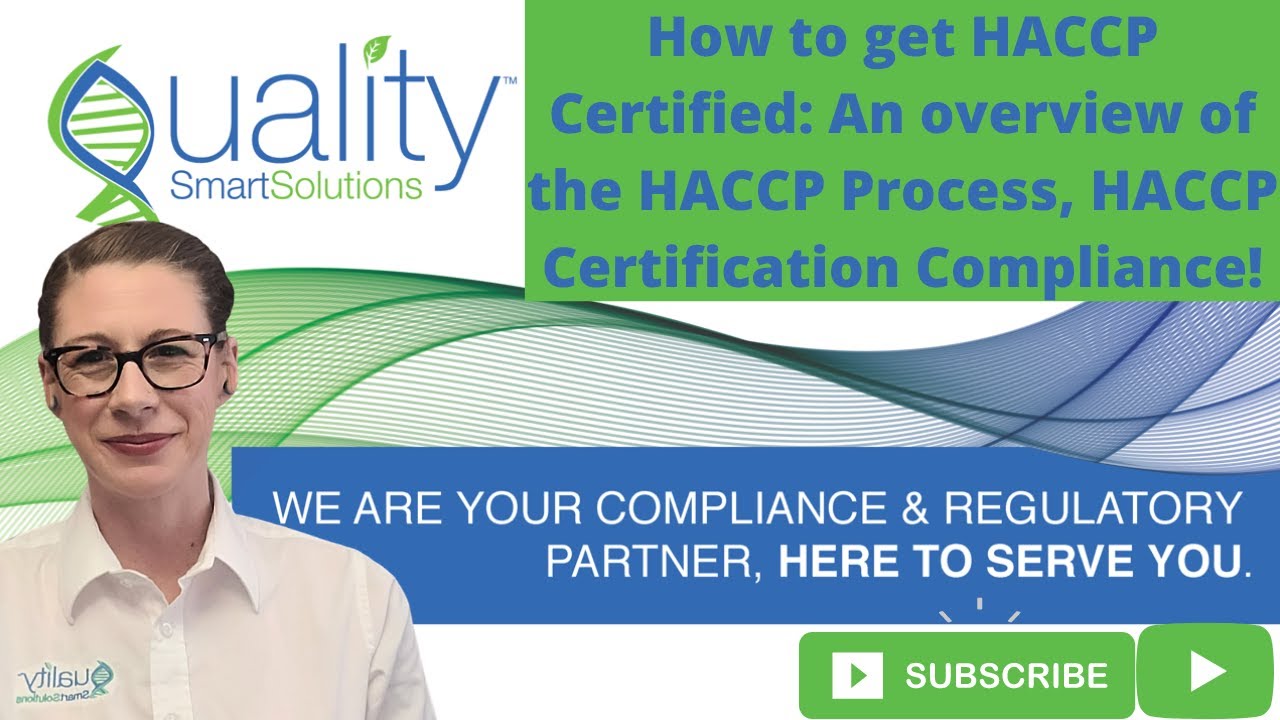 How to get HACCP Certified: An overview of the HACCP Process, HACCP Certification Compliance