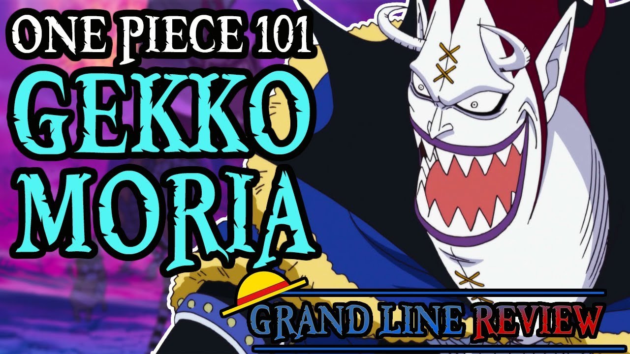 Gekko Moria Explained (One Piece 101)