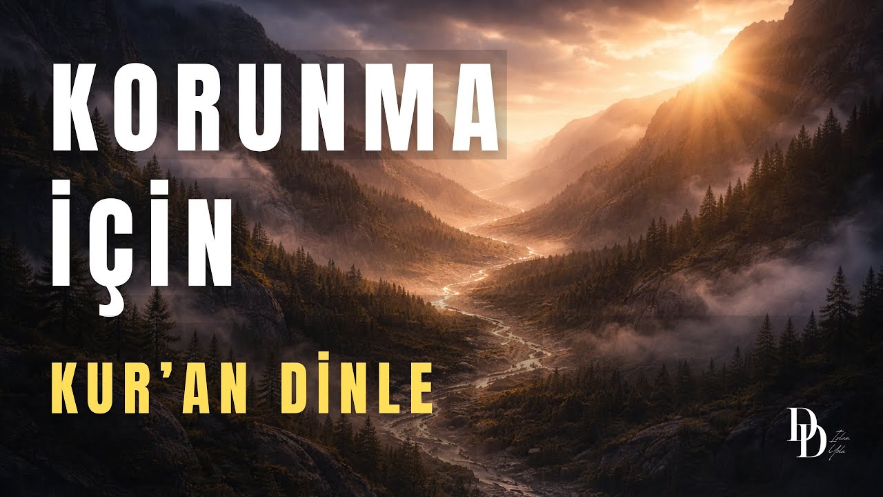 Korunma ve Manevi Huzur İçin Ayetler | Kur’an Dinle