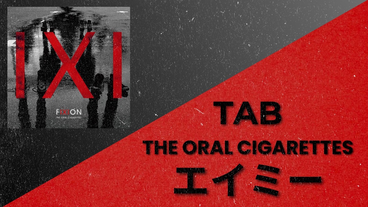 THE ORAL CIGARETTES - Amy Tab | [エイミー TAB] (Full Band Tab)