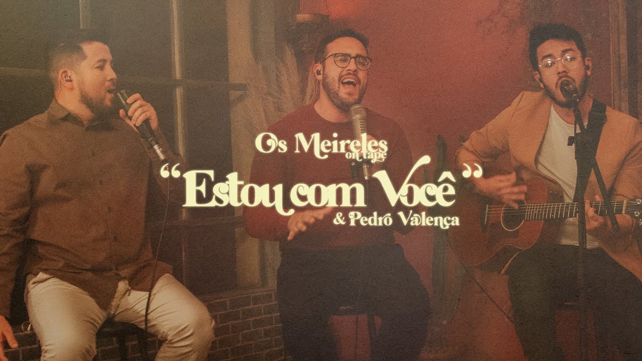OS MEIRELES E PEDRO VALENÇA - ESTOU COM VOCÊ (AO VIVO) - ON TAPE
