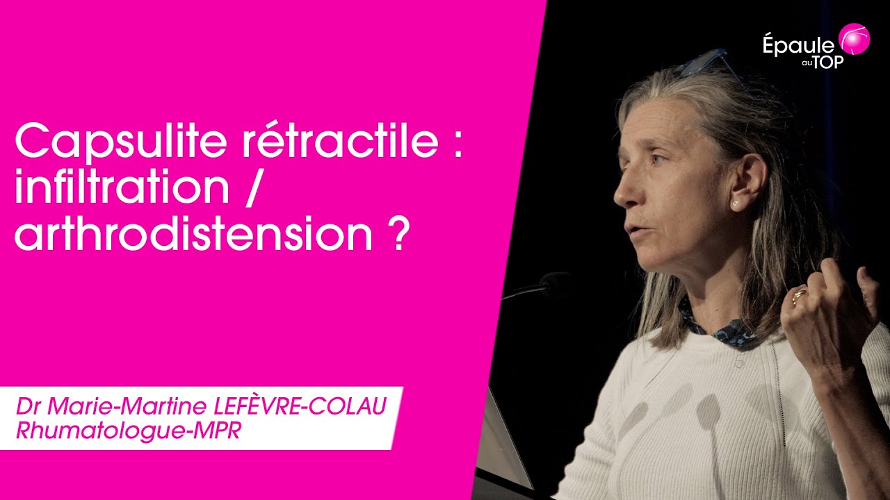 CAPSULITE & INFILTRATION : OUI ou NON