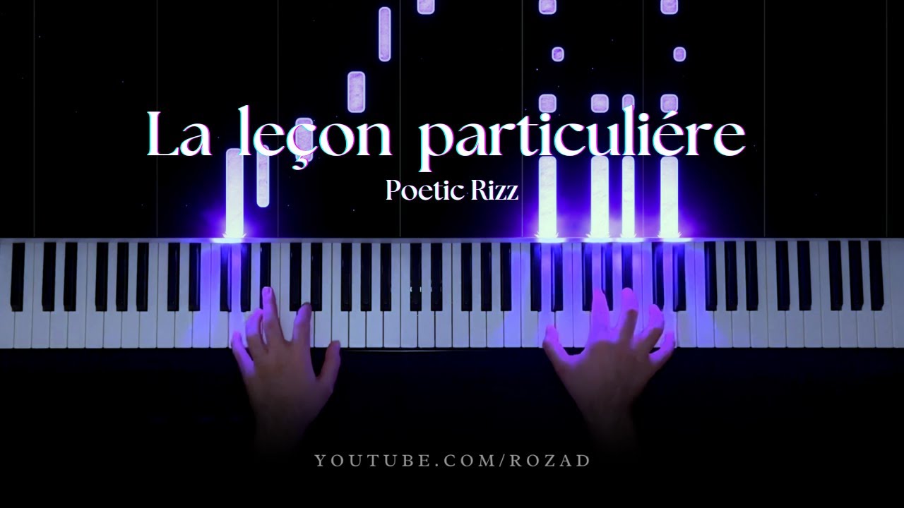 Poetic Rizz - La le&ccedil;on particuli&eacute;re (TikTok Version) Piano Cover