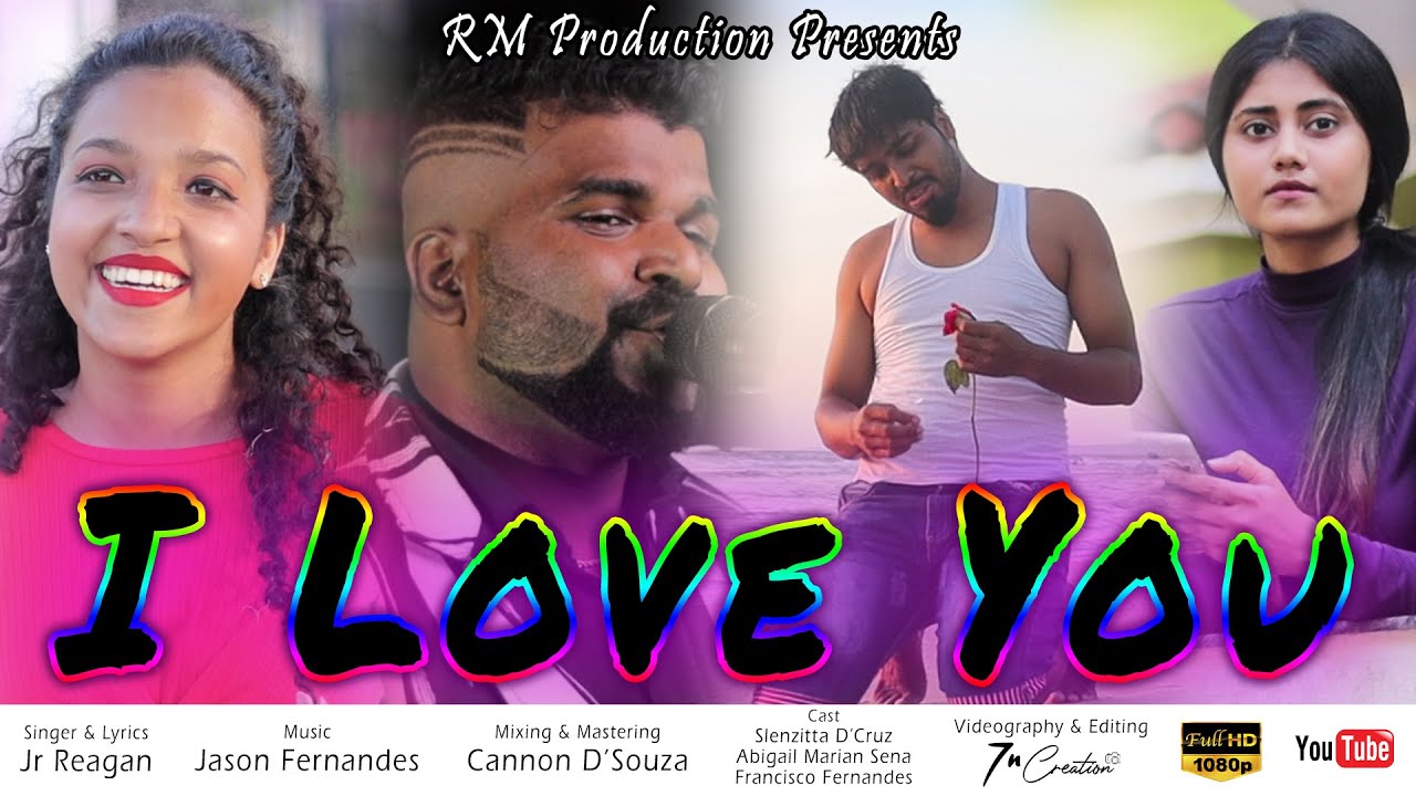 Konkani Song -  I Love You - Jr Reagan