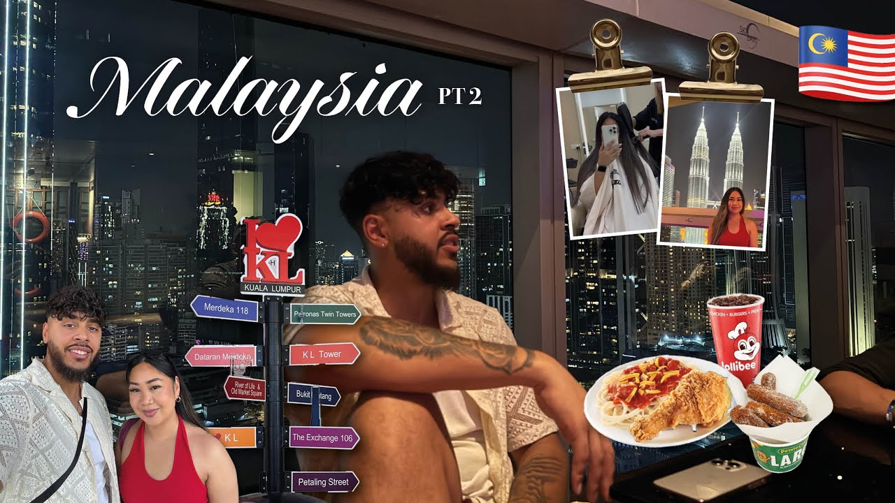 Malaysia | Part 2