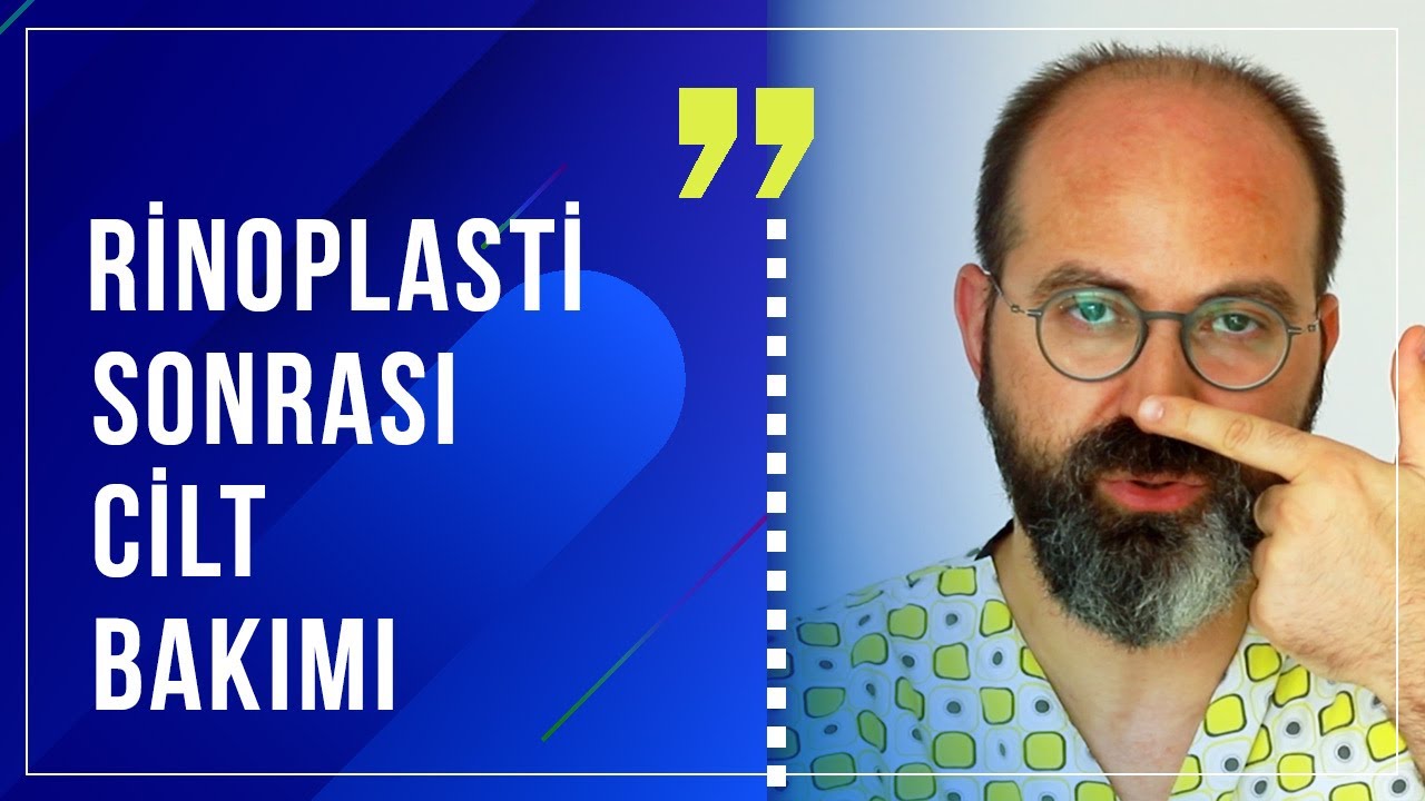 Burun ameliyatından sonra CİLT BAKIMI