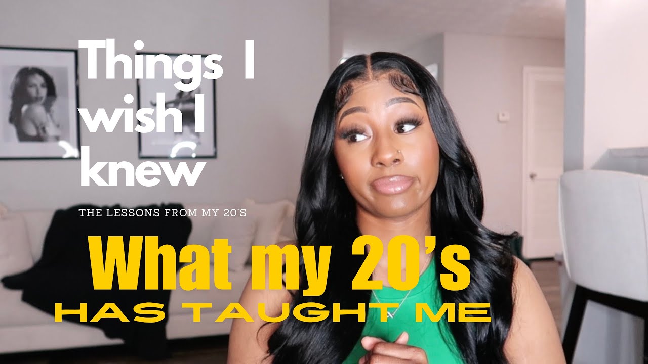 Things I wished I knew in my 20’s