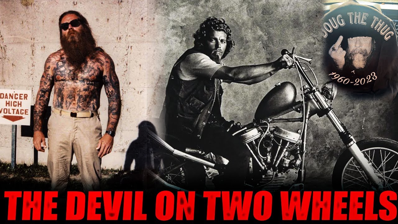 Doug &ldquo;The Thug&rdquo; Orr - The Most Dangerous Man the Hell&rsquo;s Angels Ever Feared