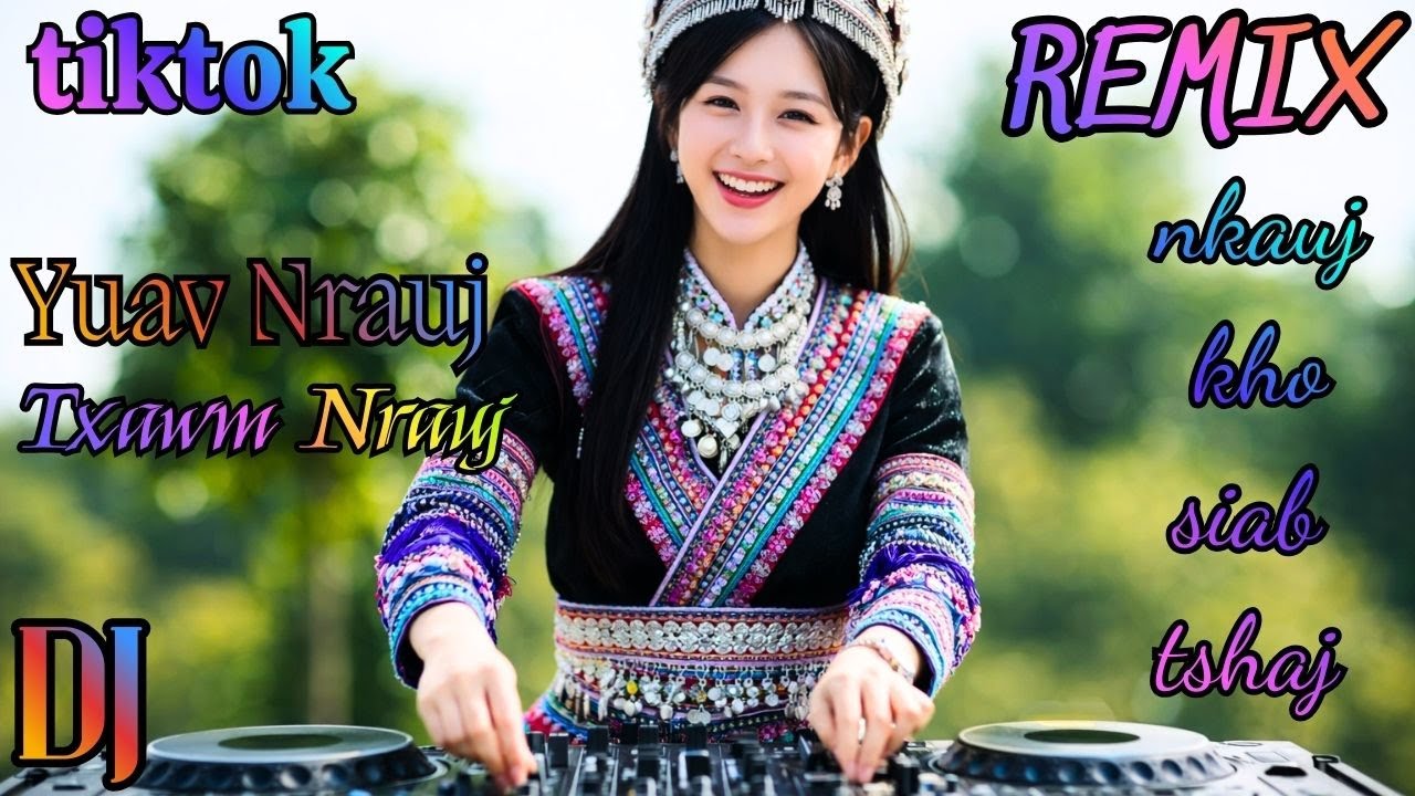 Yuav nrauj txawm nrauj Thov kom wb sib tau - nkauj kho siab remix / Top Hmoob Remix #nkaujkhosiab