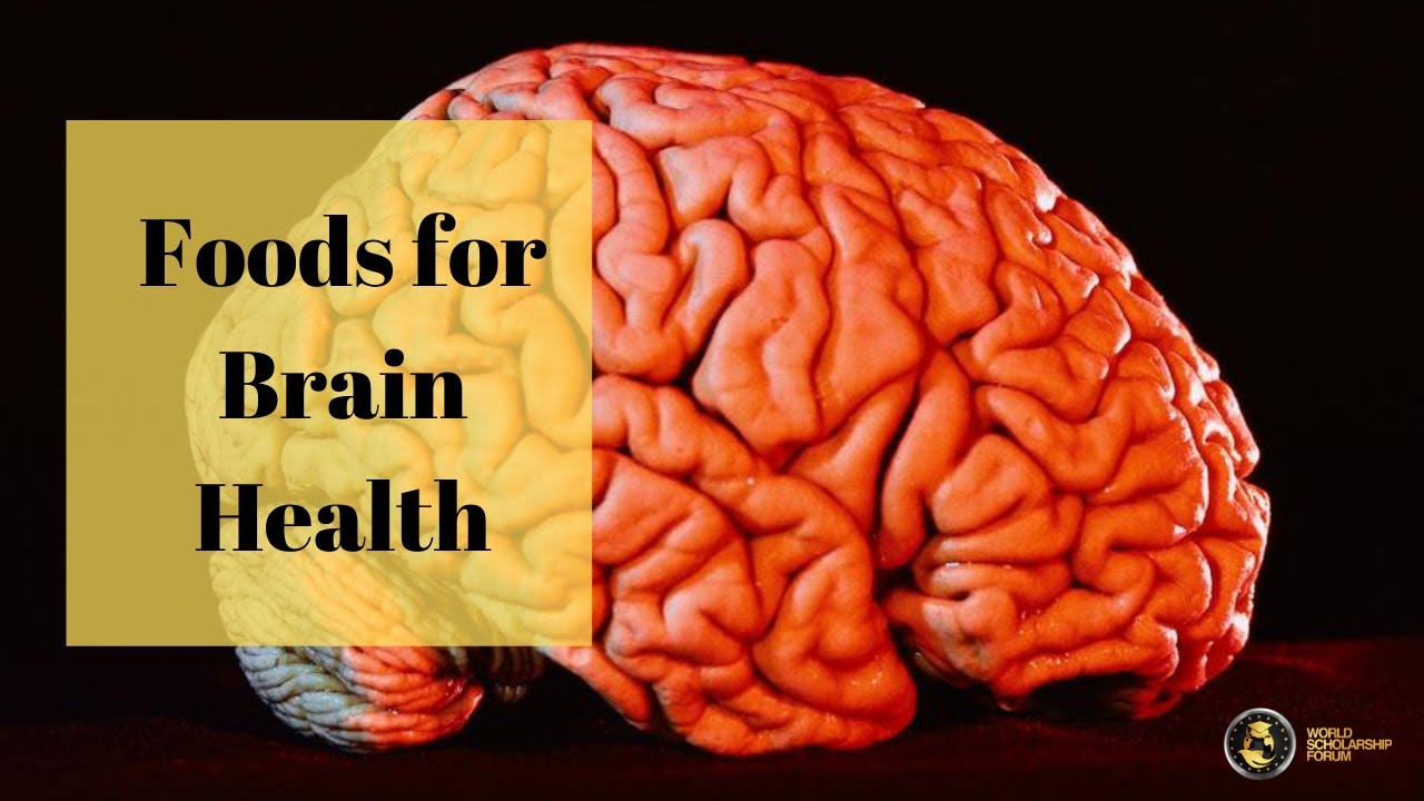 Foods for Brain Health 2021