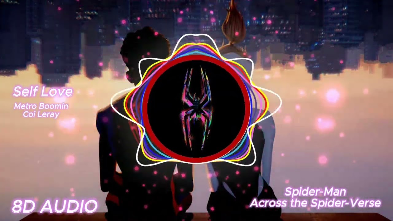 Metro Boomin, Coi Leray - Self Love (8D ZENIKA) Spider-Man: Across the Spider-Verse