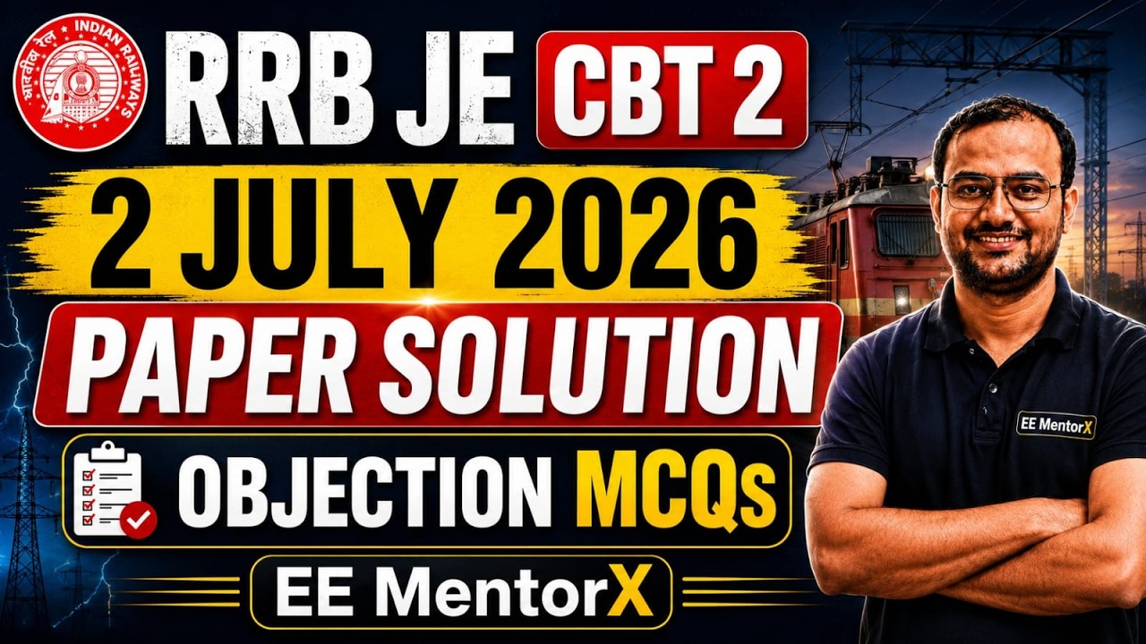 RRB JE CBT 2 Exam (2 July 2026) Paper Solution | Objection MCQs | EE MentorX | Ravendra Sir