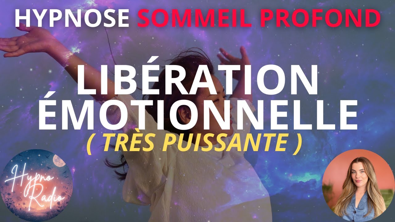 Cette hypnose va tout changer 🌙 Libération émotionnelle et sommeil profond