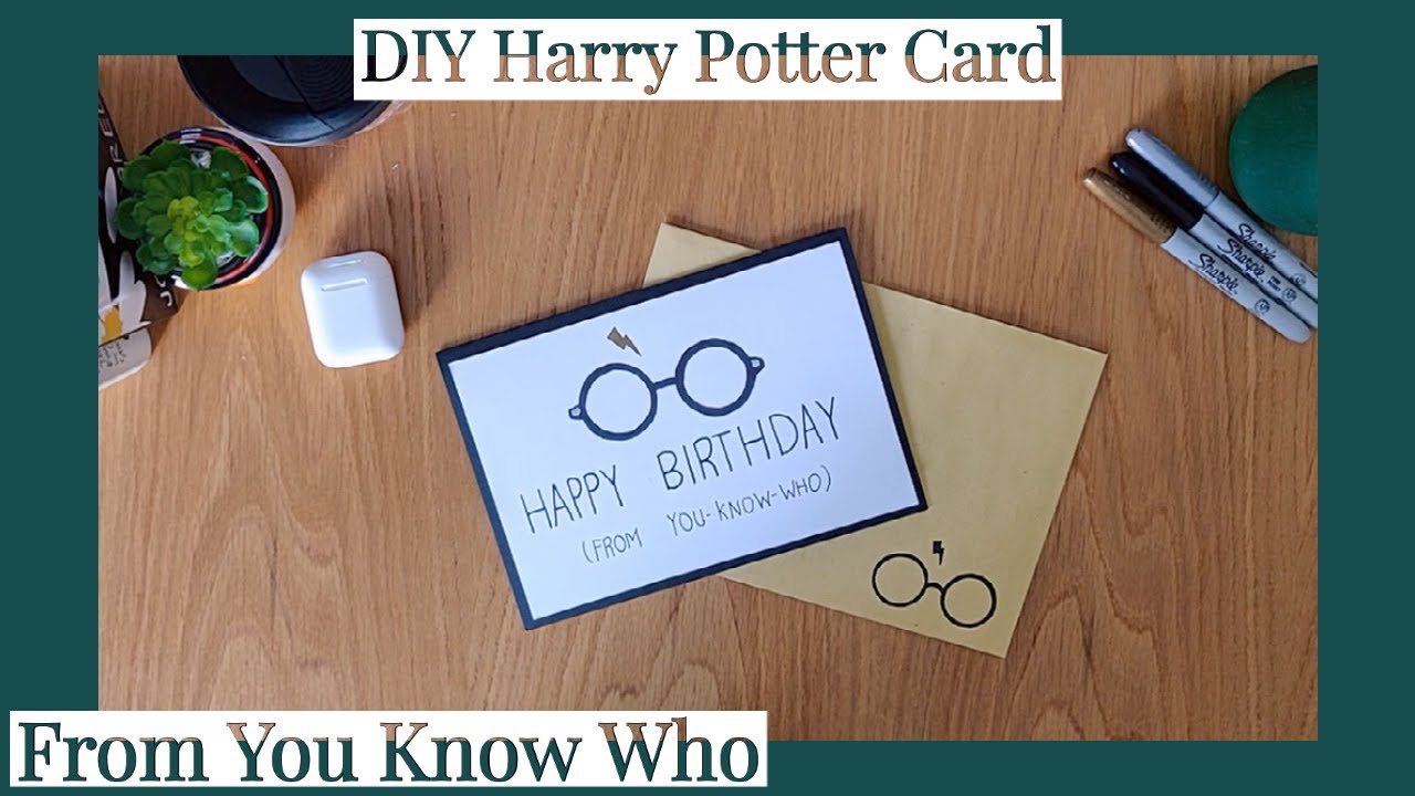 DIY Harry Potter Birthday Card - From You Know Who