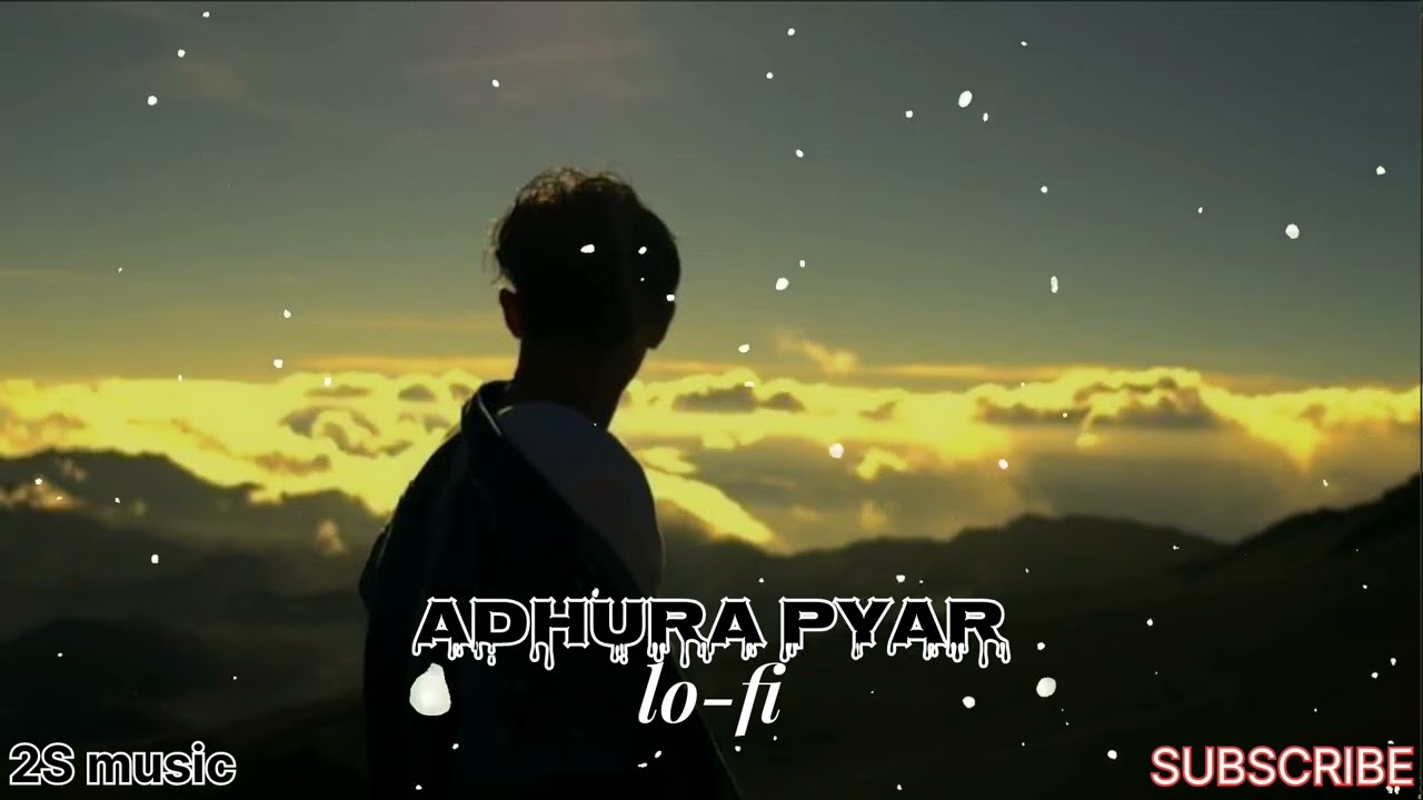 Adhura Pyar Song By Shubham in LO-FI 