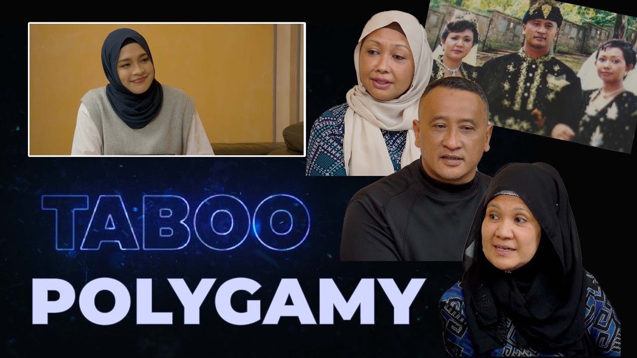 TABOO: Polygamy (Perkahwinan Poligami)