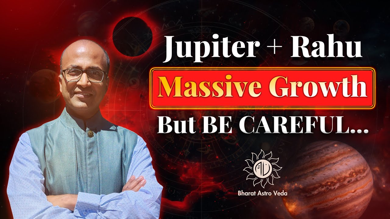 Jupiter & Rahu Align (May 2025–May 2026) | Big Shifts for Your Rising Sign | Bharat Astro Veda