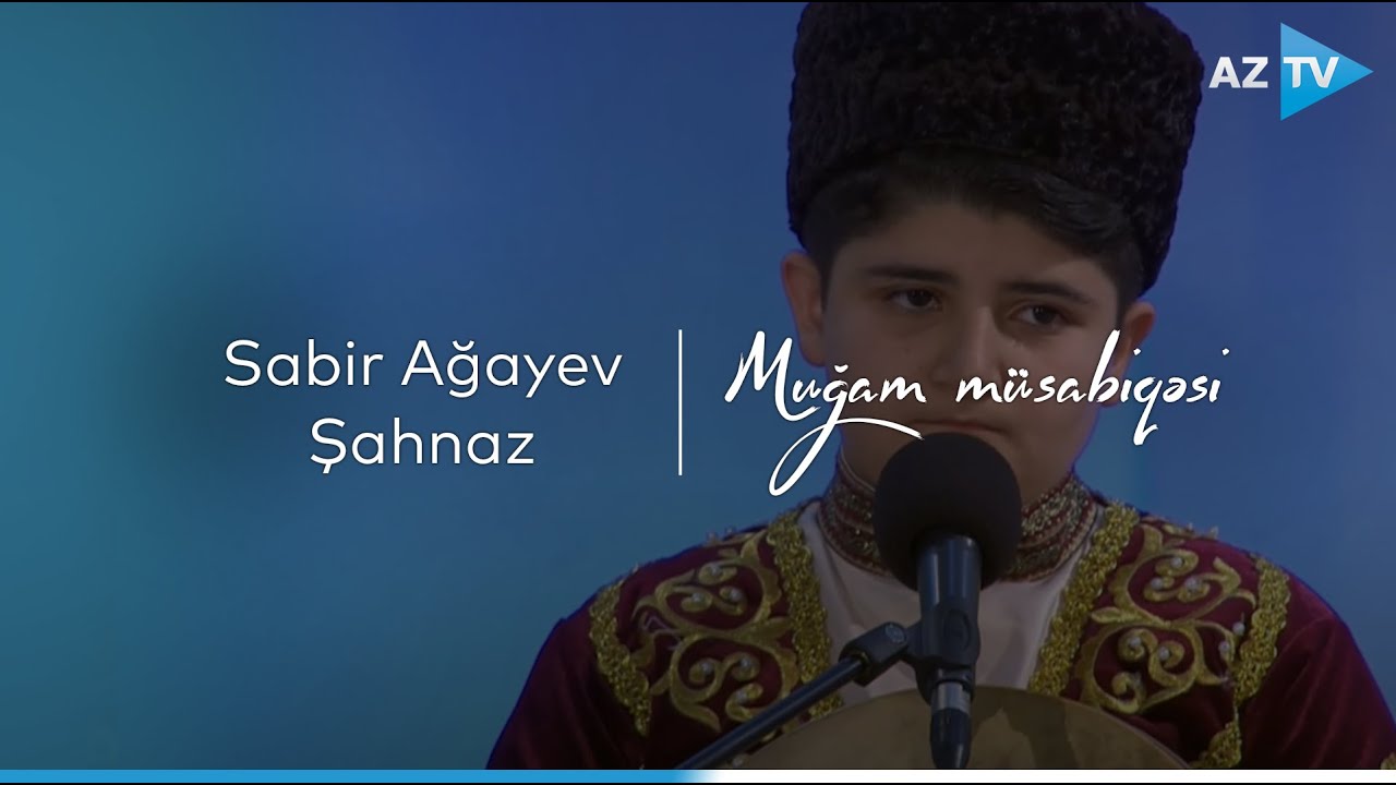 Sabir Ağayev - Şahnaz | VIII 