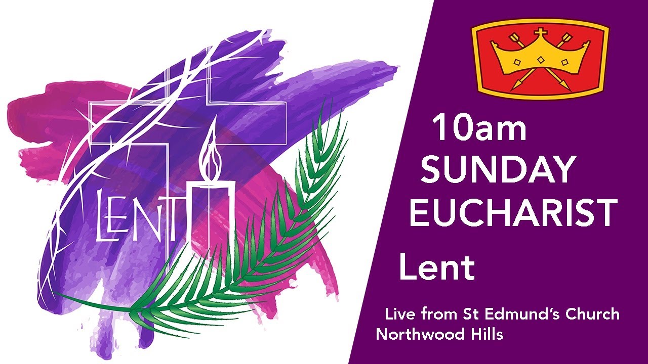10am Parish Eucharist on the 1st Sunday of Lent