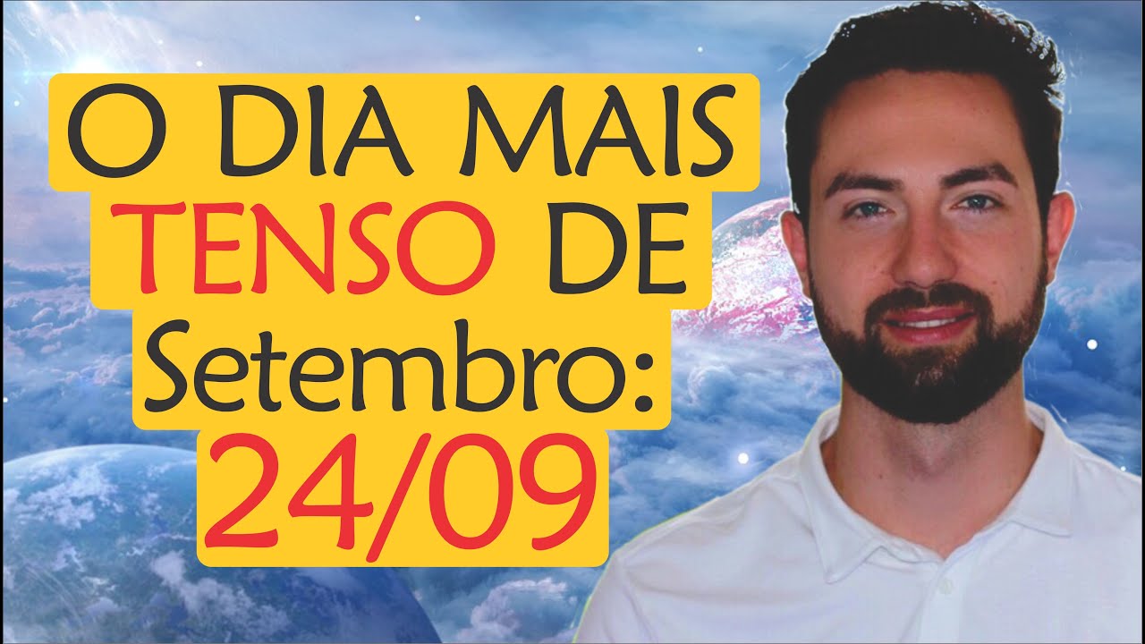 ⚠️ Previs&atilde;o 24/09: O Dia mais TENSO de Setembro! | Astrologia, Espiritualidade