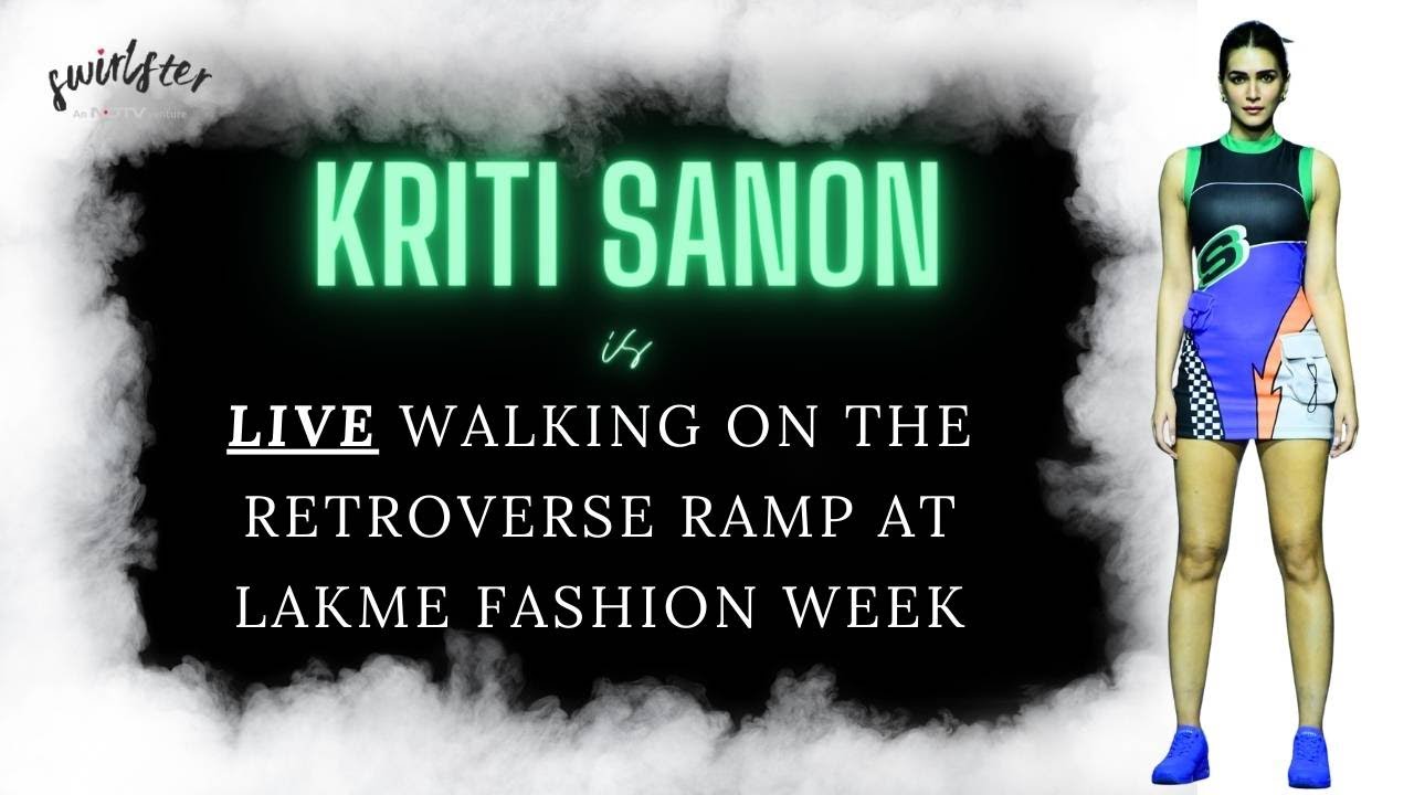 LIVE: KRITI SANON WALKS THE RAMP IN A RETROVERSE AT LAKME FASHION WEEK x FDCI