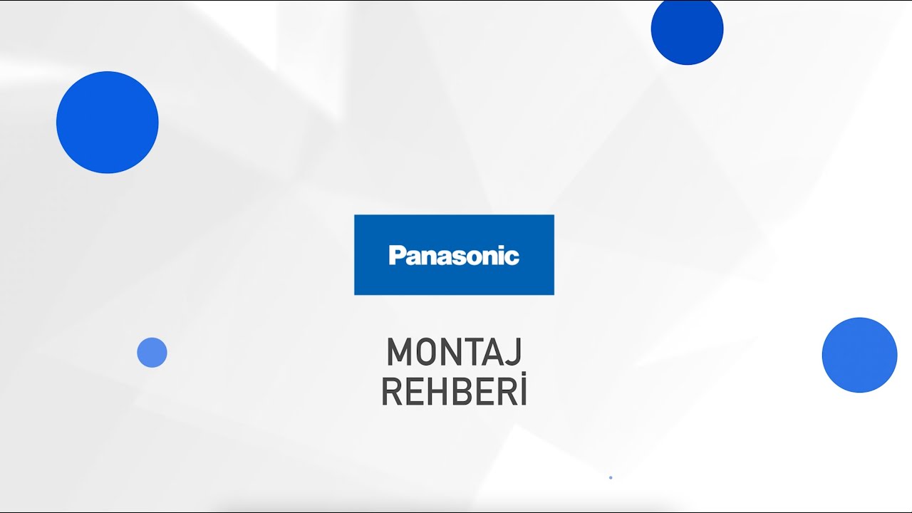 Panasonic ile Ürün Montaj Rehberi