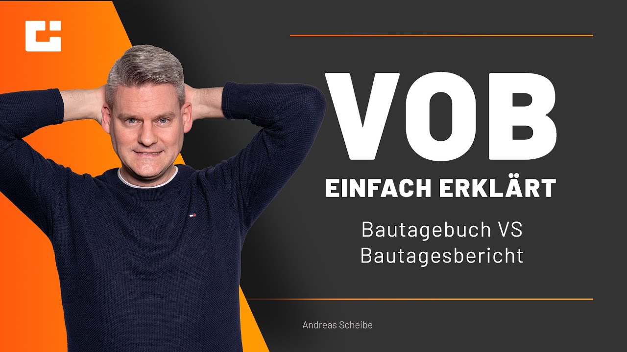 VOB einfach erkl&auml;rt: Die Unterschiede zwischen Bautagebuch und Bautagesbericht!