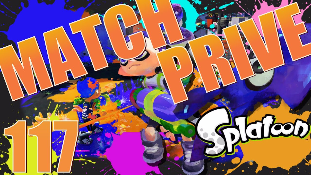 MATCH PRIVE AVEC LES ABONNES - Episode 117 SPLATOON Wii U