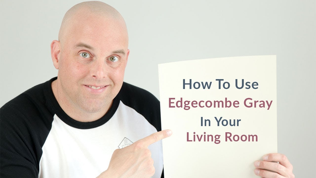 How To Use Benjamin Moore Edgecombe Gray in Living Room