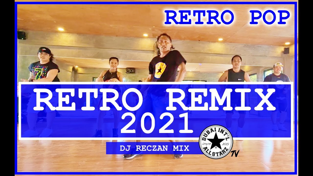 RETRO REMIX 2021 | DJ Reczan mix | Dance Fitness | DJ Reczan | Choreography