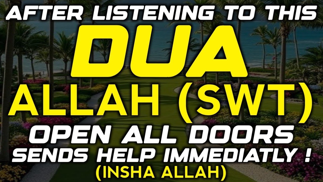 JUST BY LISTENING TO THIS VERY POWERFUL DUA YOU WILL BRING GOOD NEWS IN YOUR LIFE! INSHALLAH
